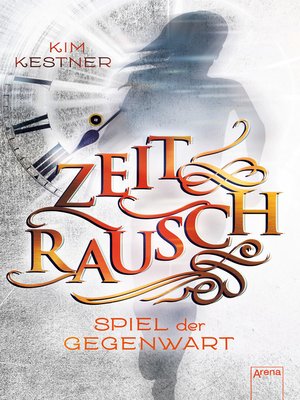 cover image of Zeitrausch (3). Spiel der Gegenwart
